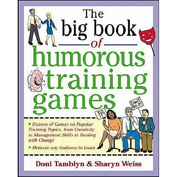 The Big Book of Humorous Training Games, Doni Tamblyn, Sharyn Weiss