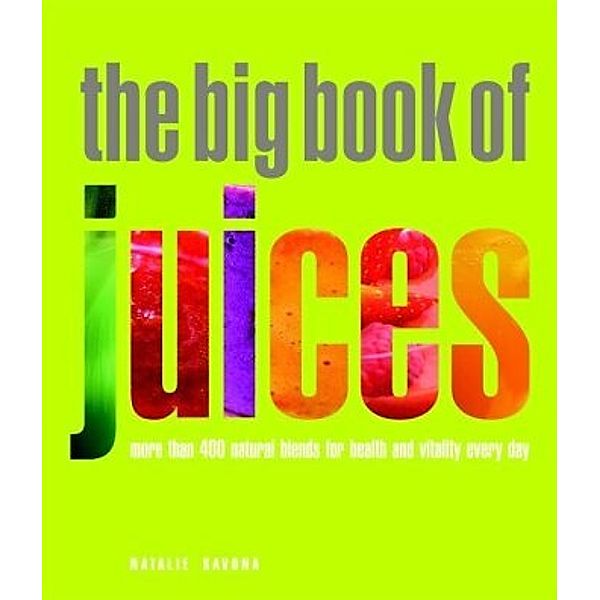 The Big Book of Juices, Natalie Savona