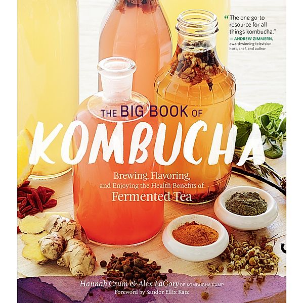 The Big Book of Kombucha, Hannah Crum, Alex Lagory