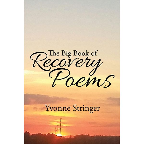 The Big Book of Recovery Poems, Yvonne Stringer