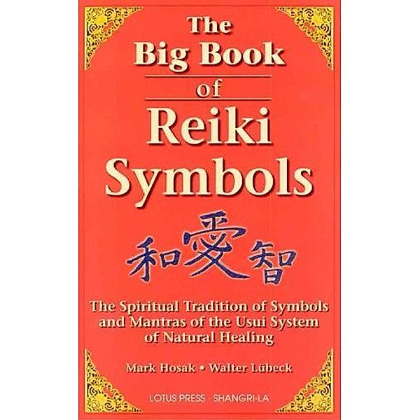 The Big Book Of Reiki Symbols, Mark Hosak