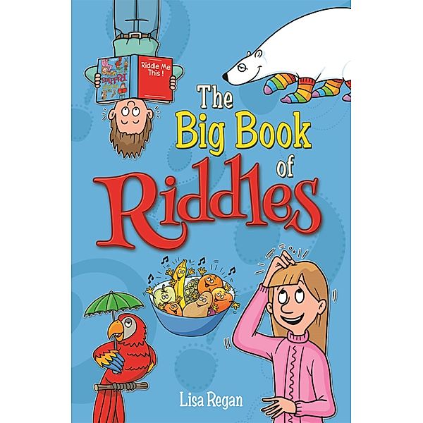 The Big Book of Riddles, Lisa Regan