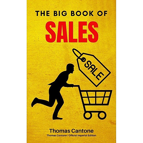 The Big Book of Sales (Thomas Cantone, #1) / Thomas Cantone, Thomas Cantone