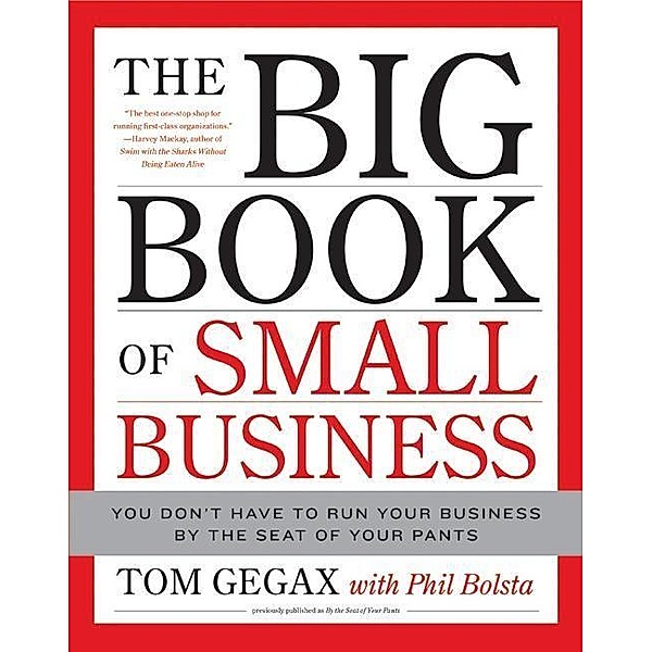 The Big Book of Small Business, Tom Gegax, Phil Bolsta