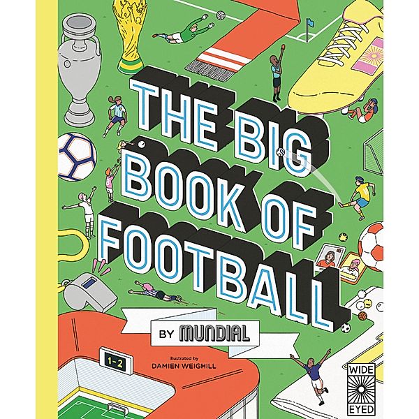 The Big Book of Soccer by MUNDIAL, Mundial