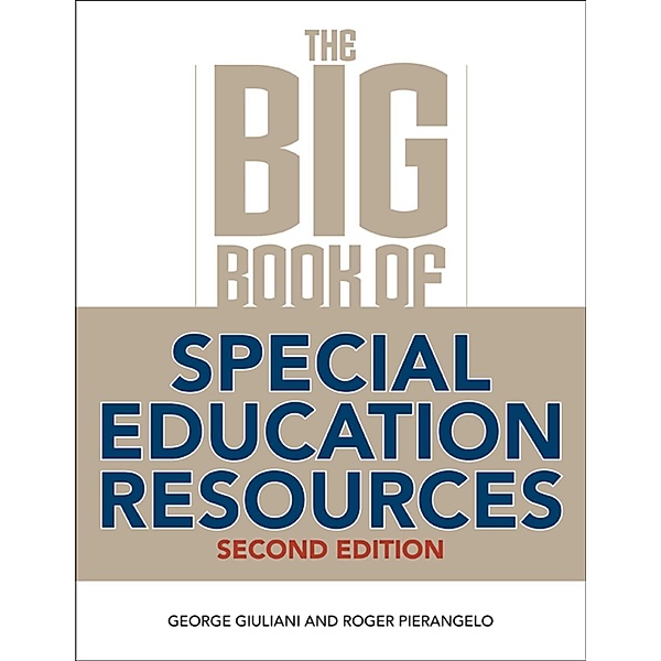 The Big Book of Special Education Resources, George Giuliani, Roger Pierangelo