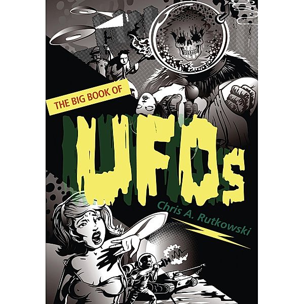 The Big Book of UFOs, Chris A. Rutkowski