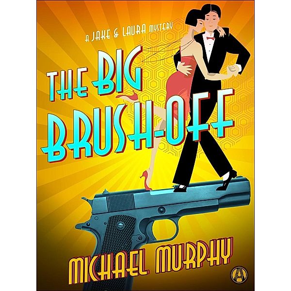 The Big Brush-off / Jake & Laura Mystery Bd.4, Michael Murphy