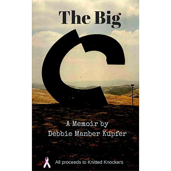 The Big C, Debbie Manber Kupfer