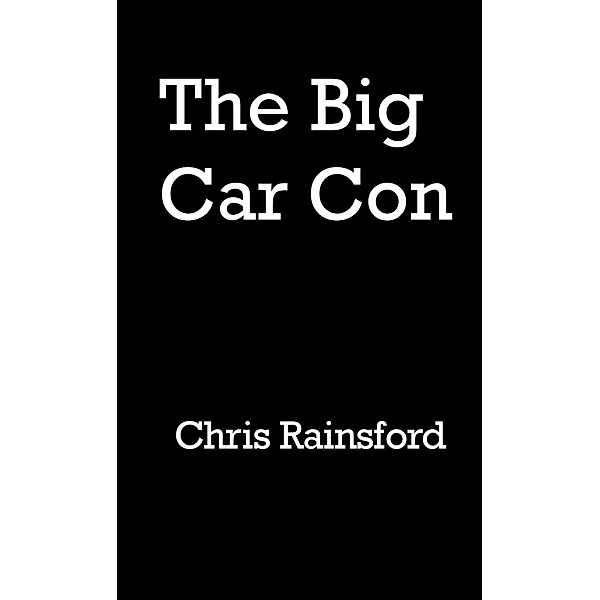 The Big Car Con, Chris Rainsford