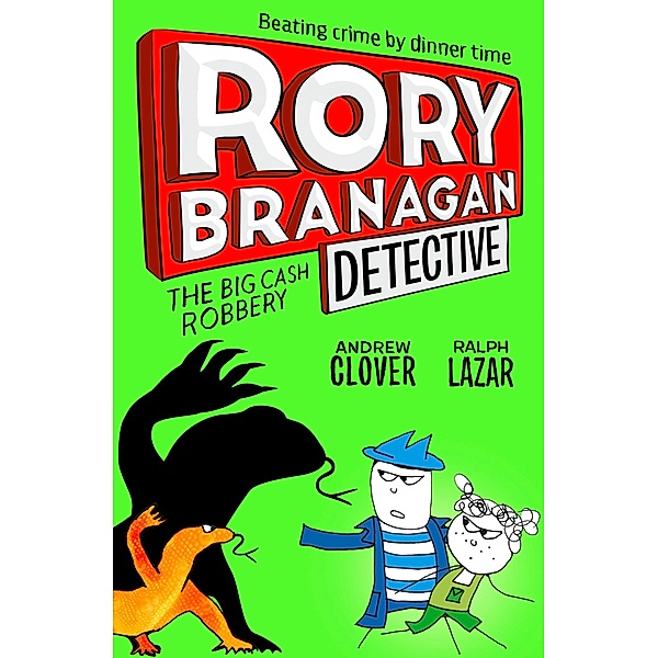The Big Cash Robbery / Rory Branagan (Detective) Bd.3, Andrew Clover