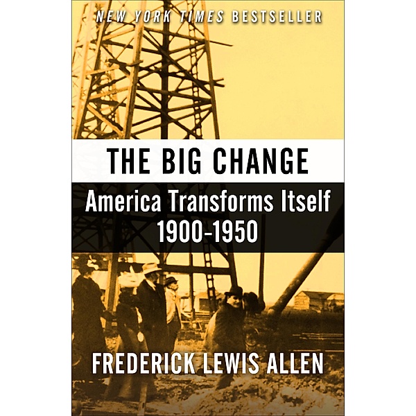 The Big Change, Frederick Lewis Allen