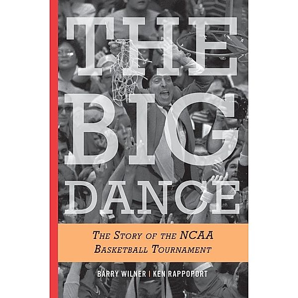 The Big Dance, Barry Wilner, Ken Rappoport