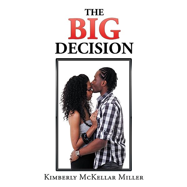The Big Decision, Kimberly McKellar Miller