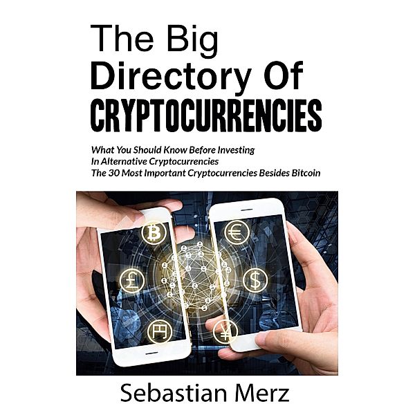 The Big Directory of Cryptocurrencies, Sebastian Merz