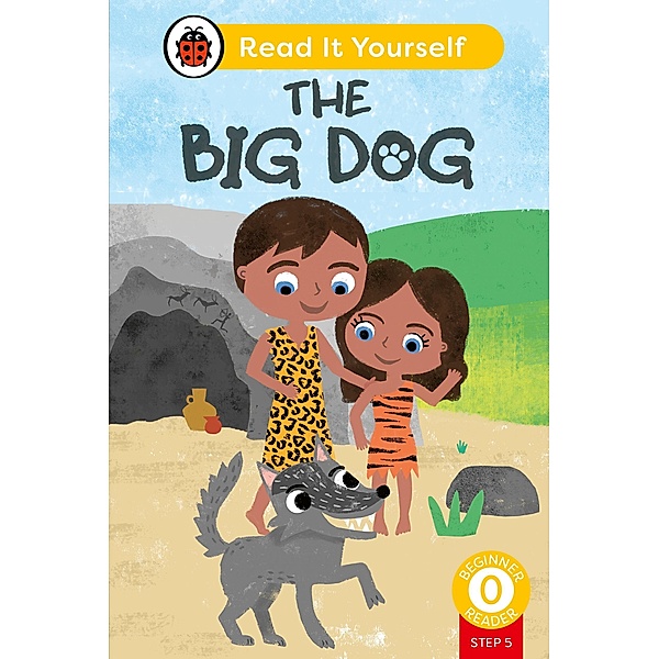 The Big Dog (Phonics Step 5): Read It Yourself - Level 0 Beginner Reader / Read It Yourself, Ladybird