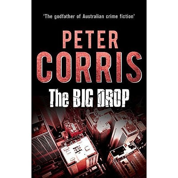 The Big Drop, Peter Corris