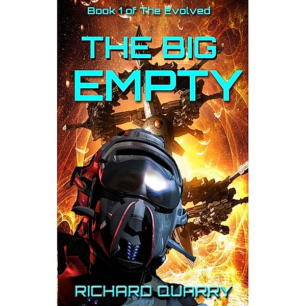 The Big Empty (The Evolved, #1) / The Evolved, Richard Quarry