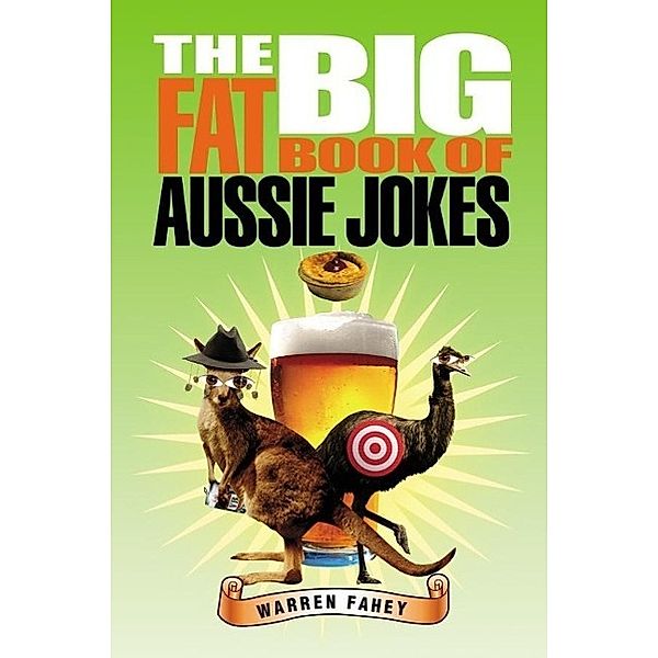 The Big Fat Book of Aussie Jokes, Warren Fahey