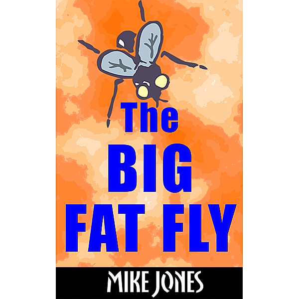 The Big Fat Fly, Mike Jones