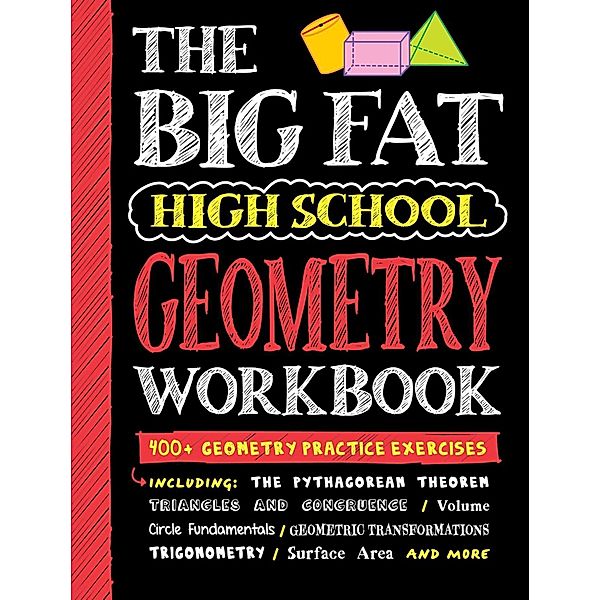 The Big Fat High School Geometry Workbook