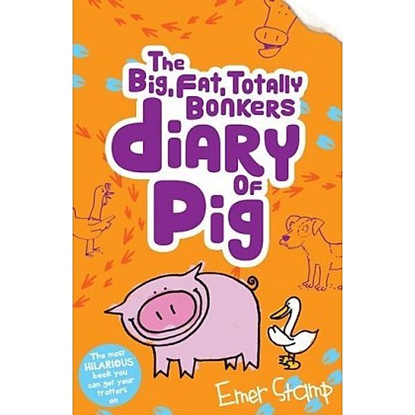 The (big, fat, totally bonkers) Diary of Pig, Emer Stamp