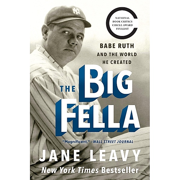 The Big Fella, Jane Leavy
