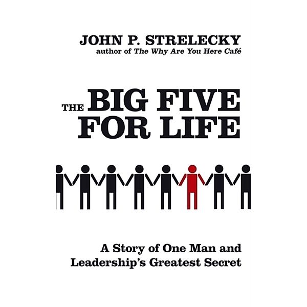 The Big Five For Life, English ed., John P. Strelecky