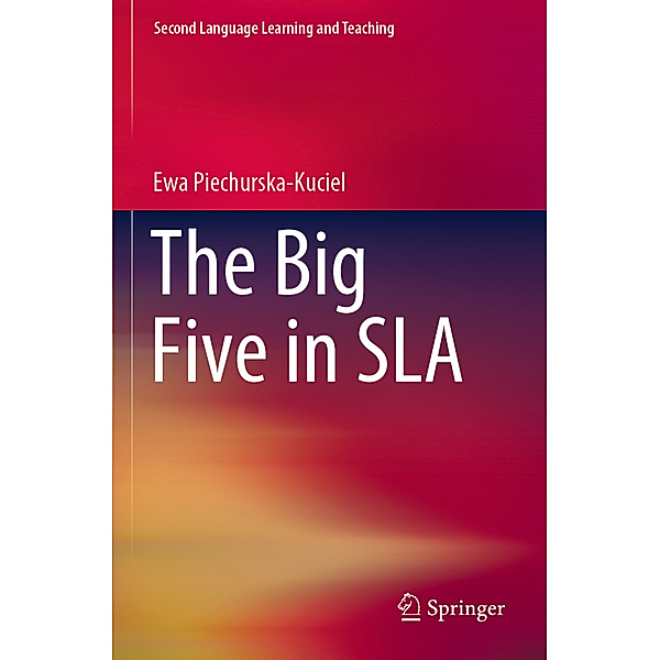 The Big Five in SLA, Ewa Piechurska-Kuciel