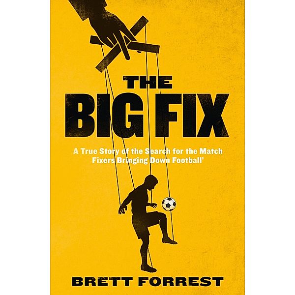 The Big Fix, Brett Forrest