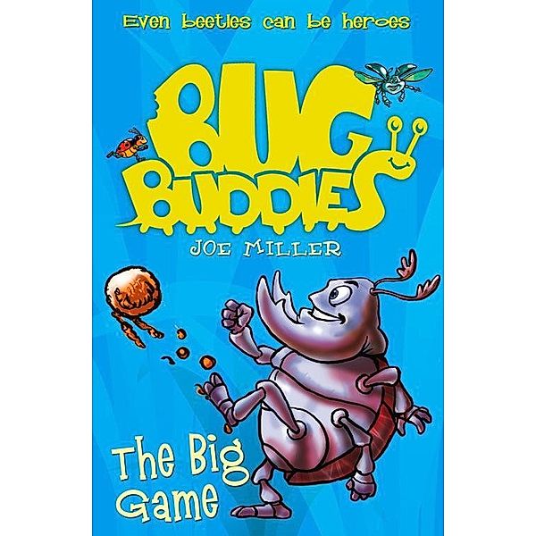 The Big Game / Bug Buddies Bd.1, Joe Miller