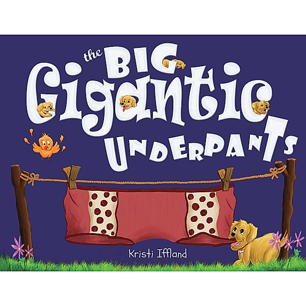 The Big Gigantic Underpants, Kristi Iffland