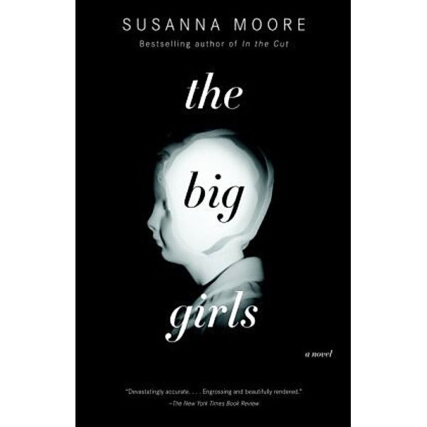 The Big Girls, English edition, Susanna Moore