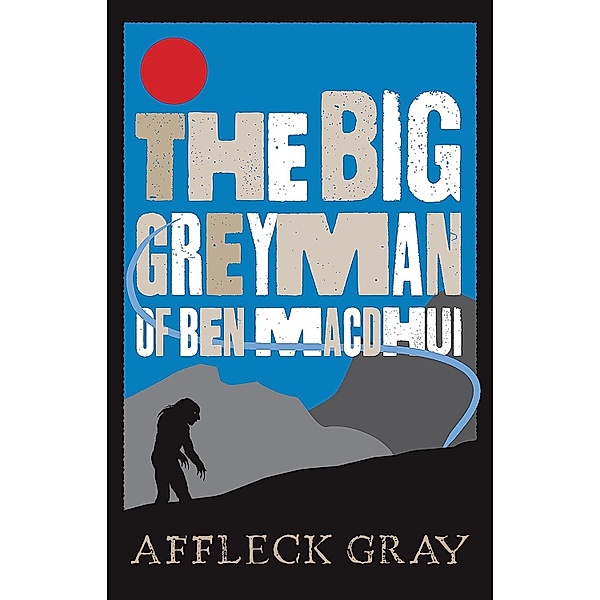 The Big Grey Man of Ben MacDhui, Affleck Gray