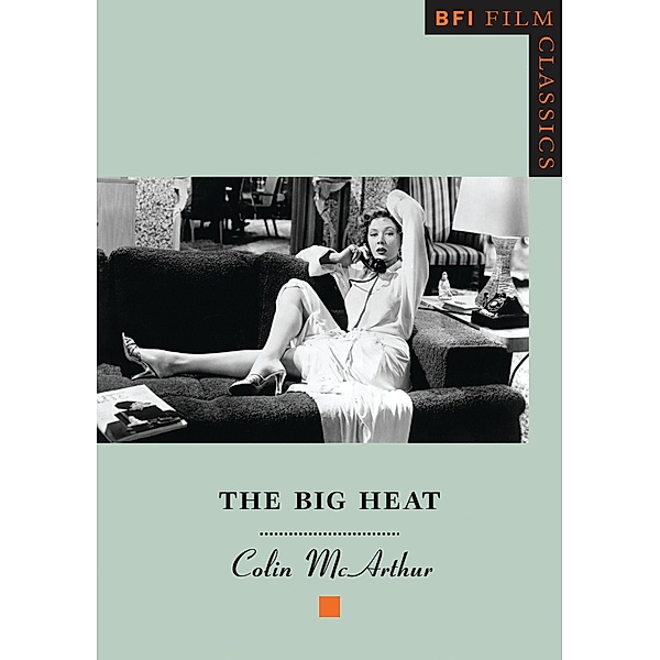 The Big Heat / BFI Film Classics, Colin McArthur