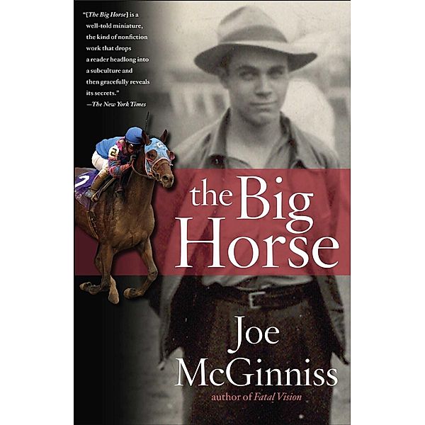 The Big Horse, Joe McGinniss