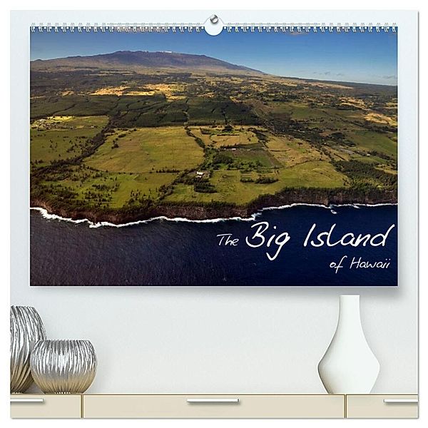 The Big Island of Hawaii (hochwertiger Premium Wandkalender 2024 DIN A2 quer), Kunstdruck in Hochglanz, Uwe Bade