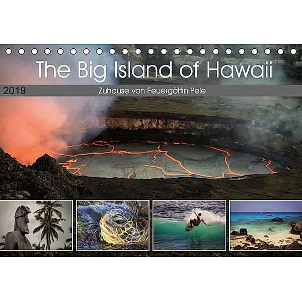 The Big Island of Hawaii - Zuhause von Feuergöttin Pele (Tischkalender 2019 DIN A5 quer), Florian Krauss