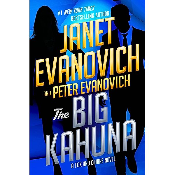 The Big Kahuna / Fox and O'Hare Bd.6, Janet Evanovich, Peter Evanovich