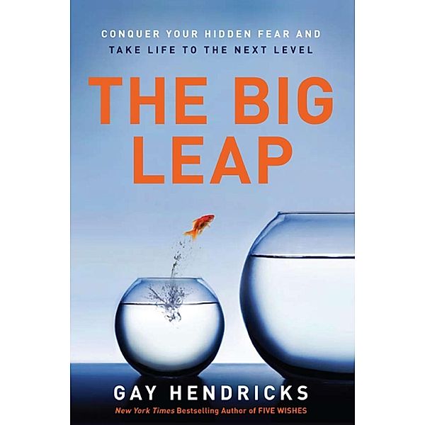 The Big Leap, Gay Hendricks