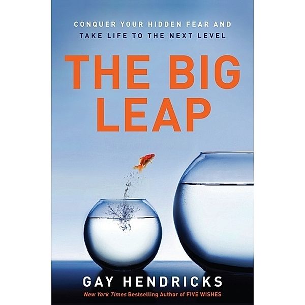 The Big Leap, Gay Hendricks