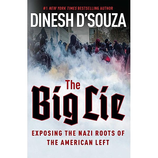 The Big Lie, Dinesh D'Souza