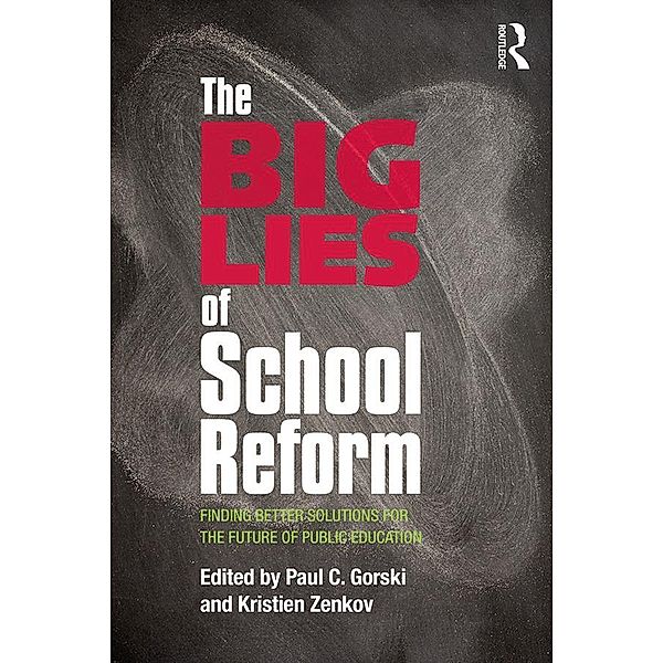 The Big Lies of School Reform