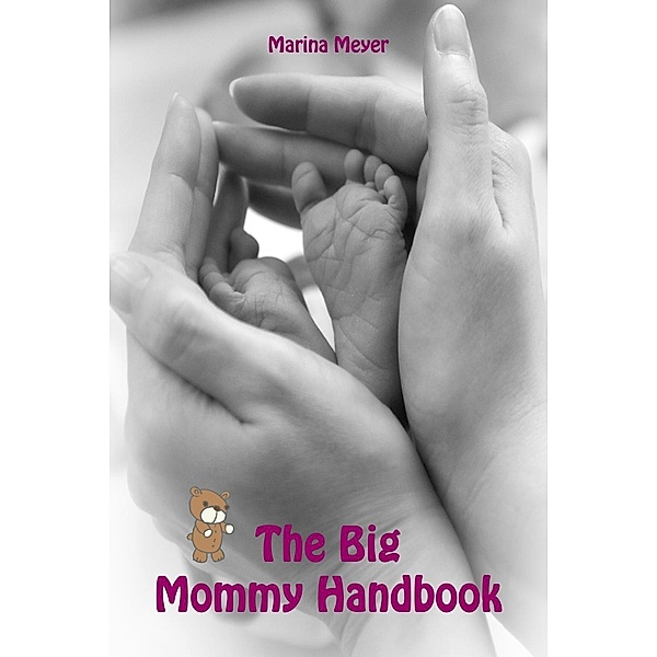 The Big Mommy Handbook, Marina Meyer