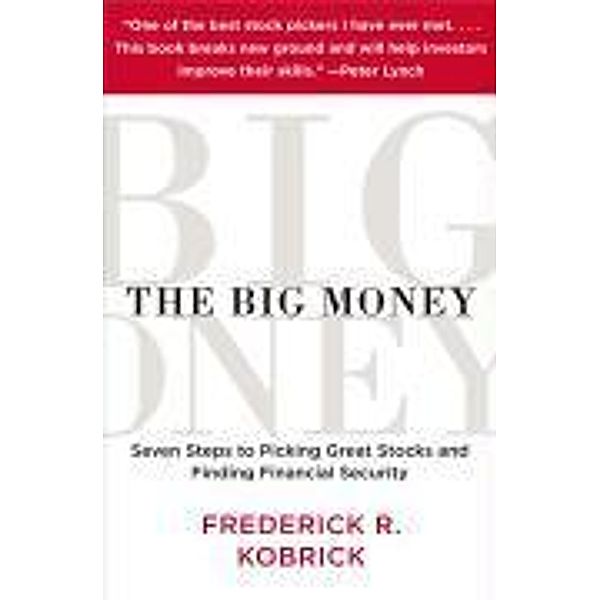 The Big Money, Frederick R. Kobrick