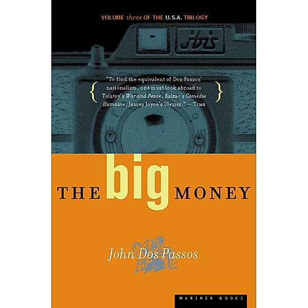 The Big Money / U.S.A. Trilogy, John Dos Passos