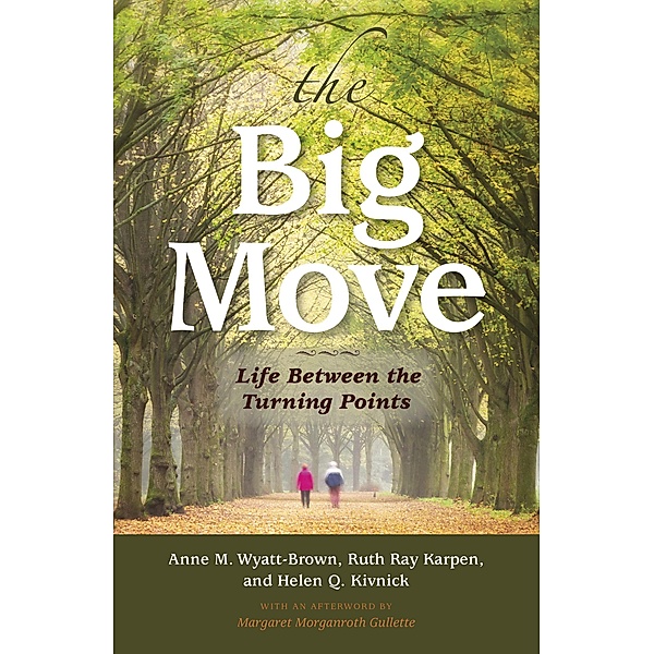 The Big Move, Anne M. Wyatt-Brown, Ruth Ray Karpen, Helen Q. Kivnick