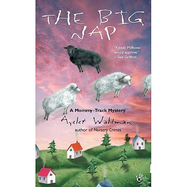 The Big Nap / A Mommy-Track Mystery Bd.2, Ayelet Waldman