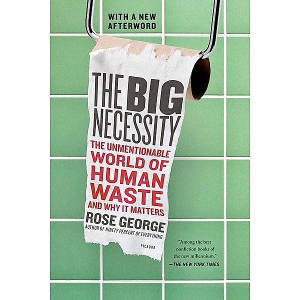 The Big Necessity, Rose George