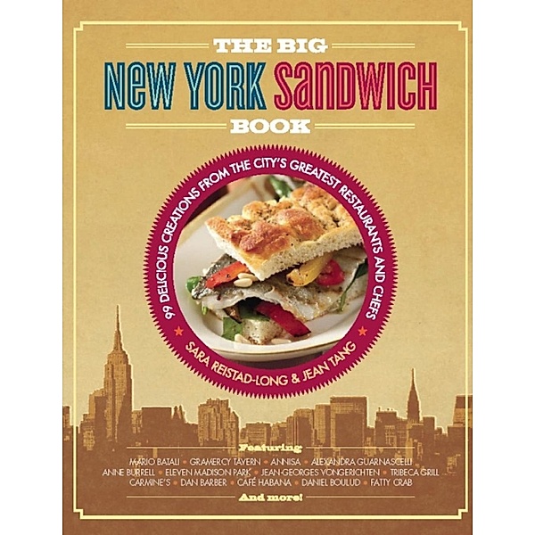 The Big New York Sandwich Book, Sara Reistad-Long, Jean Tang